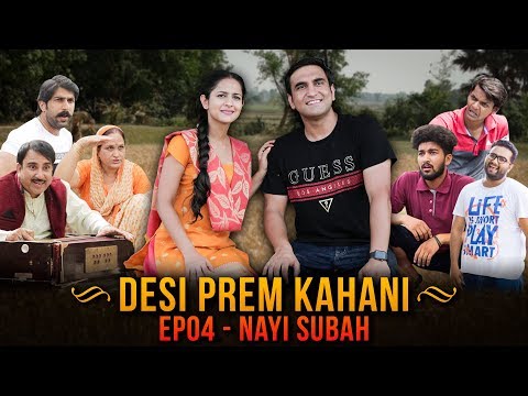 Desi Prem Kahani - Episode 04 - Nayi Subah | Lalit Shokeen Films |