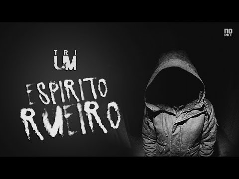 TRIUM - Espirito Rueiro (Official Music Vídeo)