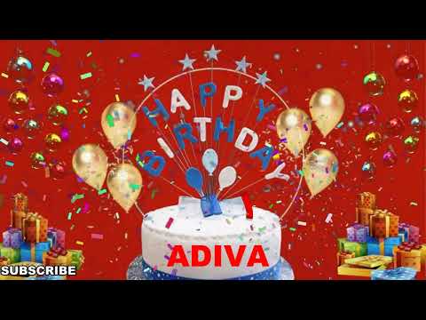 ADIVA Happy Birthday Wishes Song | Happy Birthday To You | Happy Birthday Wishes With Name ADIVA