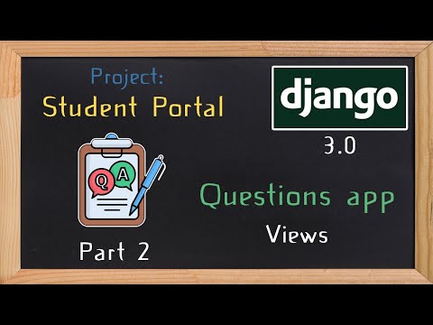 Django Student Portal - questions app part 2 | 22 thumbnail