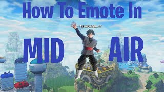 How to Emote in Mid-Air(DB Xv2)