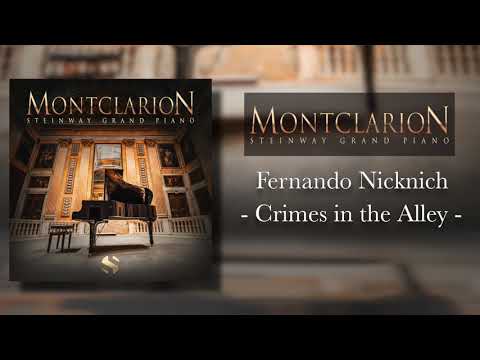 Montclarion Hall Grand Piano | Fernando Nicknich - Crimes in the Alley