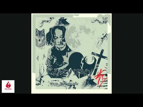 Van T Thang | Crazy Story | Fire music ( WCHH Exclusive Music Audio)