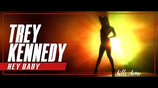 Trey Kennedy — Hey Baby | Hills Choreo