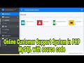 Online Customer Support System in PHP MySQL with source code