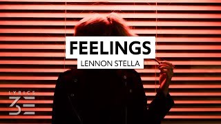 Lennon Stella - Feelings (Lyrics)