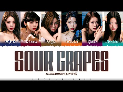 LE SSERAFIM (르세라핌) - 'Sour Grapes' Lyrics [Color Coded_Han_Rom_Eng]