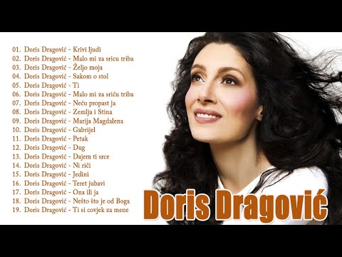 Vrhunske Pjesme Doris Dragović - Doris Dragović Najbolja Kolekcija - Doris Dragovic Best Of