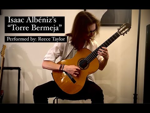 Isaac Albéniz's "Torre Bermeja" performed by Reece Taylor