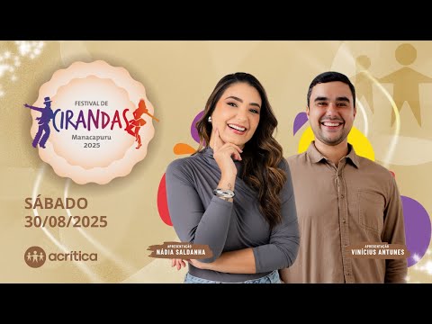 CIRANDA TRADICIONAL AO VIVO | FESTIVAL DE CIRANDAS DE MANACAPURU | 30/08/2025