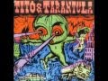tito and tarantula - devil's in love 