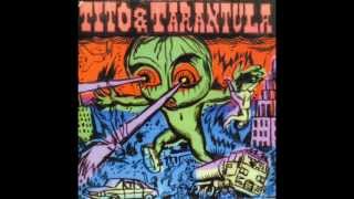 tito and tarantula - devil&#39;s in love
