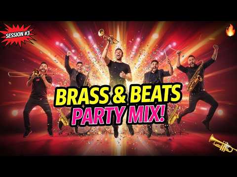 HIGH ENERGY BIG BAND FUNK - BRASS & BEATS SESSION #3 | DANCE PARTY MIX