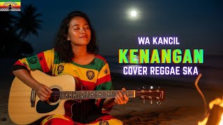 Download lagu KENANGAN | WA KANCIL (Tarling Versi Reggae SKA) VIRAL TIKTOK‼️ 2026 mp3