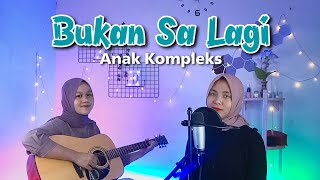 Download lagu Tiba tiba semua berubah ko diam diam (Bukan Sa Lagi) - Anak Kompleks | yolandani akustik cover mp3