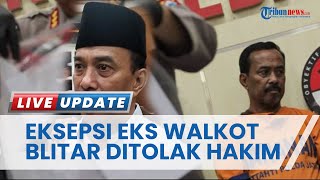 Eksepsi Mantan Walkot Blitar atas Kasus Perampokan Rumah Dinas Ditolak, Sidang Tetap di PN Surabaya