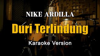 Download lagu Duri Terlindung - Nike Ardilla Karaoke Nada Wanita By Rubina Musik mp3