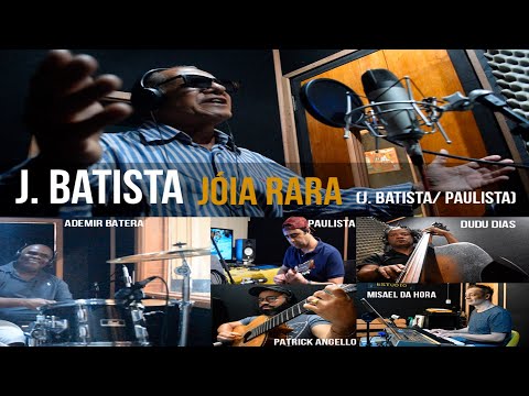 J. Batista - Jóia Rara (J. batista/ Paulista)