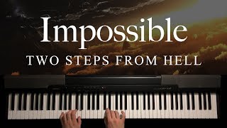 Impossible by Two Steps From Hell (Piano)