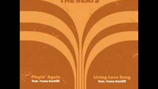 DJ Mitsu The Beats feat. Ivana Santilli - Living Love Song
