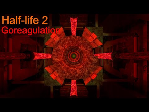 Half-life 2 - Goreagulation - Walkthrough