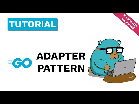 GO | The Adapter Pattern with easy Example in Code