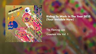 The Flaming Lips - Riding To Work In The Year 2025 (Official Audio)