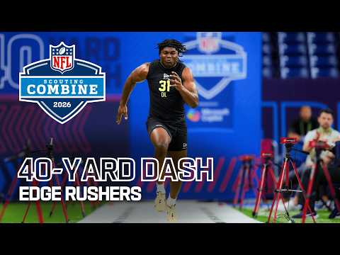 Edge Rushers Run the 40-Yard Dash at 2026 NFL Combine