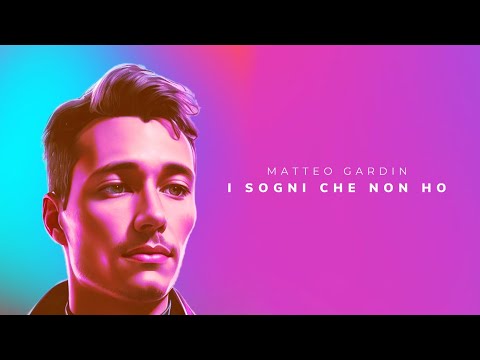 I sogni che non ho - Matteo Gardin (Lyric Video)