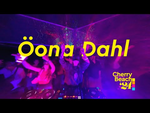 Öona Dahl @ Cherry Beach '24 July 28 8pm