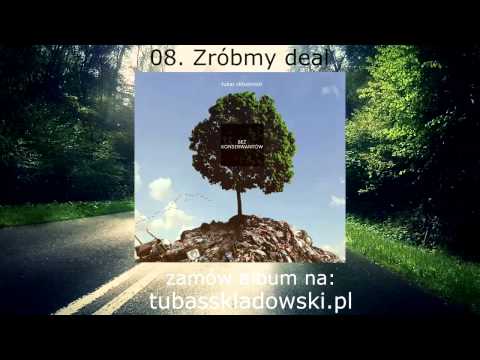 08. Tubas Składowski - Zróbmy deal