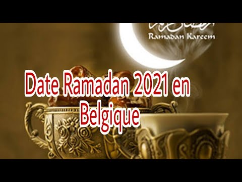Quelle sera la date du debut de ramadan en Belgique 2021
