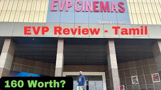 EVP Cinemas Review Tamil #theatre #theatrereview #theater #cinema #evp