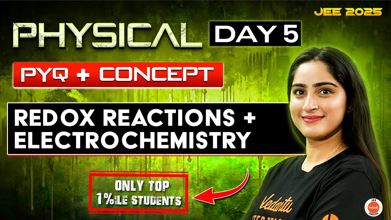 Redox Reactions | Electrochemistry  | Physical Chemistry | Concept + PYQs | JEE 2025