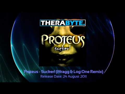 TBYTE-029 02 Proteus - Sucker! (Wragg & Log:One Remix)