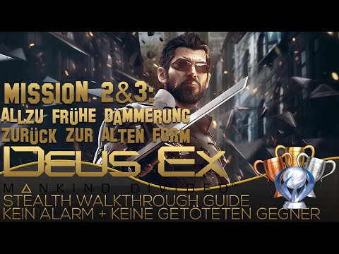 Deus Ex Mankind Divided German Stealth Walkthrough - Mission 2 & 3 Allzu frühe Dämmerung - Trophy