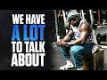 We Have A Lot To Talk About