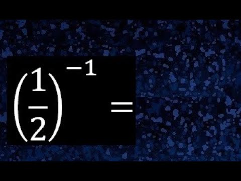1/2 elevado a la menos 1 . (1/2) a la -1 . Fraccion elevado a negativo exponente