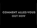 "Comment Allez-Vous" out now