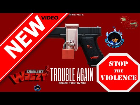 Crocadile, Dee Jay Weezy - Trouble Again