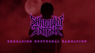 SHADOW OF INTENT - Embracing Nocturnal Damnation (Official Music Video)