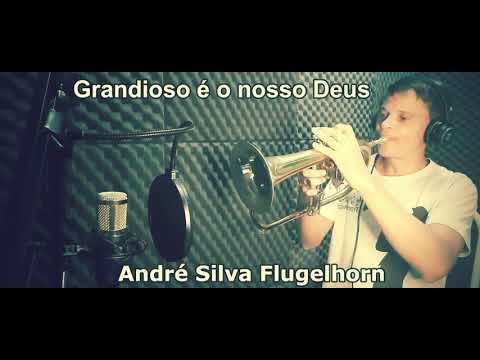André Silva Flugelhorn  HINO 46 CCB - Grandioso é o Nosso Deus - HINÁRIO 5
