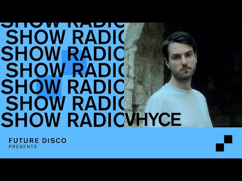 Future Disco Radio - 266 - Vhyce Guest Mix