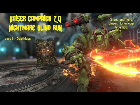 Doom Eternal Kaiser Campaign Nightmare Blind Run (Part 6) - Deathless, No Shield