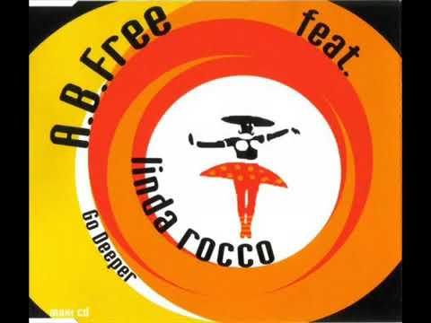 AB Free feat. Linda Rocco - Go Deeper (Extended Mix)