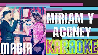 Magia - Miriam y Agoney KARAOKE