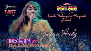 Download lagu Haning ( Cipt. Haidir BHS2 Studio ) Jihan Audy - NEW PALLAPA mp3