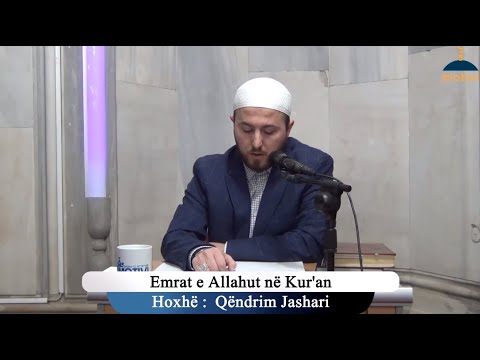 2. Emrat e Allahut në Kur'an - Hoxhë Qëndrim Jashari