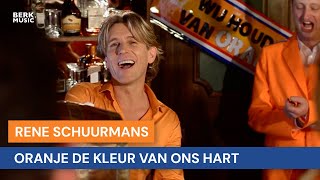 Rene Schuurmans - Oranje De Kleur Van Ons Hart