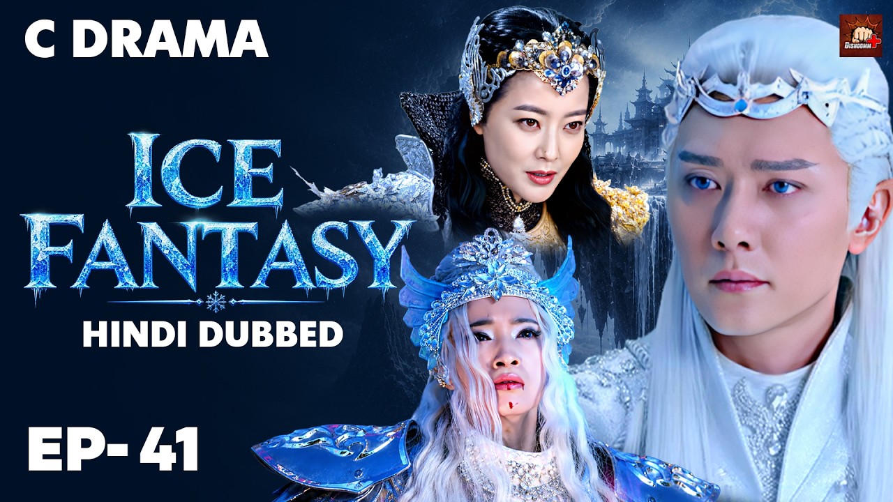 Ice Fantasy – Ep #41 | Hindi Dubbed + English Subtitles | Chinese Fantasy Adventure Web Series